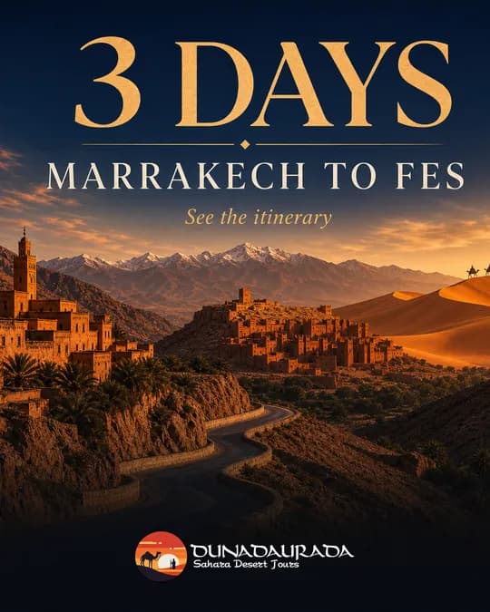 Publication Duna Daurada : Marrakech à Fès en 3 jours